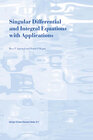 Buchcover Singular Differential and Integral Equations with Applications