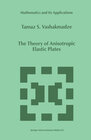 Buchcover The Theory of Anisotropic Elastic Plates