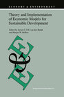 Buchcover Theory and Implementation of Economic Models for Sustainable Development