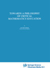 Buchcover Towards a Philosophy of Critical Mathematics Education