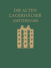 Buchcover Die alten Lagerhäuser Amsterdams