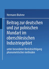 Buchcover Beitrag zur Deutschen und zur Polnischen Mundart im Oberschlesischen Industriegebiet