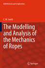Buchcover The Modelling and Analysis of the Mechanics of Ropes