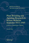 Buchcover Plant Breeding and Agrarian Research in Kaiser-Wilhelm-Institutes 1933-1945