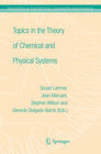 Buchcover Topics in the Theory of Chemical and Physical Systems