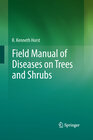 Buchcover Field Manual of Diseases on Trees and Shrubs