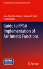 Buchcover Guide to FPGA Implementation of Arithmetic Functions