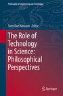 Buchcover The Role of Technology in Science: Philosophical Perspectives