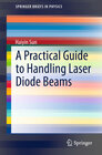 Buchcover A Practical Guide to Handling Laser Diode Beams