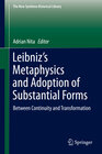 Buchcover Leibniz’s Metaphysics and Adoption of Substantial Forms