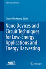 Buchcover Nano Devices and Circuit Techniques for Low-Energy Applications and Energy Harvesting