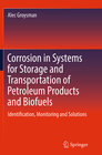 Buchcover Corrosion in Systems for Storage and Transportation of Petroleum Products and Biofuels