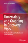 Buchcover Uncertainty and Graphing in Discovery Work