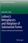 Buchcover Leibniz’s Metaphysics and Adoption of Substantial Forms