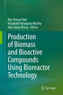 Buchcover Production of Biomass and Bioactive Compounds Using Bioreactor Technology