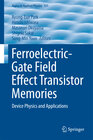 Buchcover Ferroelectric-Gate Field Effect Transistor Memories