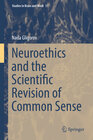 Buchcover Neuroethics and the Scientific Revision of Common Sense