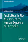 Buchcover Public Health Risk Assessment for Human Exposure to Chemicals