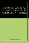 Buchcover PERFUMES, COSMETICS AND SOAPS, VOLUME. III: COSMETICS, 9TH EDITION