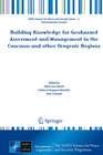 Buchcover Building Knowledge for Geohazard Assessment and Management in the Caucasus and other Orogenic Regions