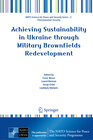 Buchcover Achieving Sustainability in Ukraine through Military Brownfields Redevelopment