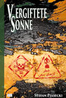 Buchcover Vergiftete Sonne (DDR-BRD Giftgasthriller. Golfkrieg 1980-1988. Roman. Gebunden. Buchhandelsausg. m. 39 Bildern)