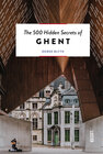 Buchcover The 500 Hidden Secrets of Ghent