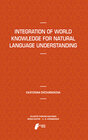 Buchcover Integration of World Knowledge for Natural Language Understanding