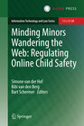 Buchcover Minding Minors Wandering the Web: Regulating Online Child Safety
