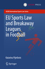 Buchcover EU Sports Law and Breakaway Leagues in Football