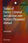 Buchcover Status of Forces: Criminal Jurisdiction over Military Personnel Abroad