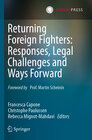 Buchcover Returning Foreign Fighters: Responses, Legal Challenges and Ways Forward