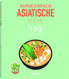 Buchcover Super Einfach Asiatische Küche