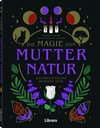 Buchcover Die Magie von Mutter Natur