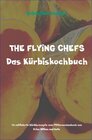 Buchcover THE FLYING CHEFS Das Kürbiskochbuch