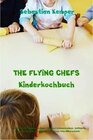 Buchcover THE FLYING CHEFS Kinderkochbuch