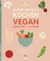 Buchcover Super Einfach Kochen Vegan