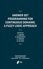 Buchcover Answer Set Programming for Continuous Domains: A Fuzzy Logic Approach