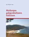 Buchcover Matkaopas galegonkieliseen Galiciaan