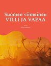 Buchcover Suomen viimeinen VILLI JA VAPAA