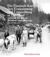 Buchcover Die Finnisch-Karelier, ihre Evakuierung und Umsiedlung in Finnland während der Kriege zwischen 1939 und 1944