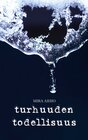 Buchcover Turhuuden todellisuus