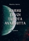 Buchcover Karhu ei voi tuhota avaruutta