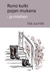 Buchcover Runo kulki pojan mukana - ja miehen