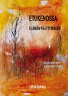 Buchcover Etukenossa elämän päättymiseen
