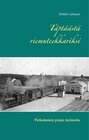 Buchcover Täptäästä riemuteekkariksi