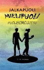 Buchcover Jalkapuolimielipuolipuolihomojuttu