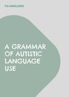 Buchcover A Grammar of Autistic Language Use