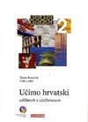 Buchcover Ucimo hrvatski, Wir lernen Kroatisch: Tl.2 Lehr- und Übungsbuch. Vesna Kosovac, Vida Lukic