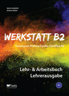 Buchcover Werkstatt B2 - Lehr- & Arbeitsbuch Lehrerausgabe